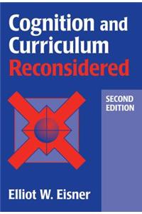 Cognition and Curriculum Reconsidered