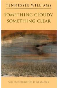 Something Cloudy, Something Clear