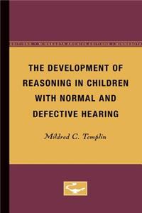 Development of Reasoning in Children with Normal and Defective Hearing