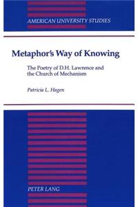 Metaphor's Way of Knowing