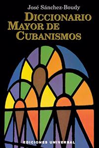 Diccionario Mayor de Cubanismos
