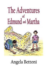 The Adventures of Edmund and Martha