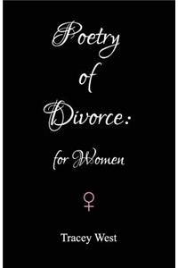 Poetry of Divorce: For Women