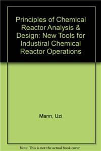 Principles of Chemical Reactor Analysis and Design