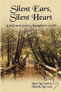 Silent Ears, Silent Heart