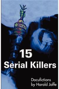 15 Serial Killers