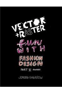 Vector ] Raster Fun With Fashion Design Part II