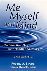 Me Myself and Mind
