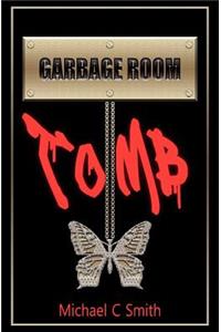 Garbage Room Tomb