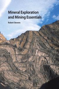 Mineral Exploration & Mining Essentials