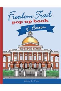 Freedom Trail Pop Up Book of Boston