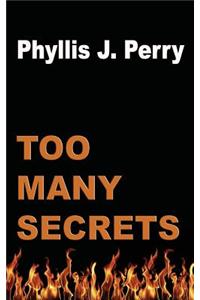 Too Many Secrets
