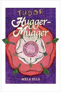 Tudor Hugger-Mugger