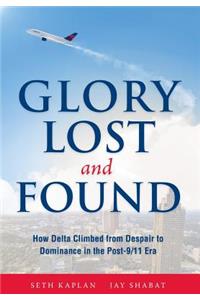 Glory Lost and Found