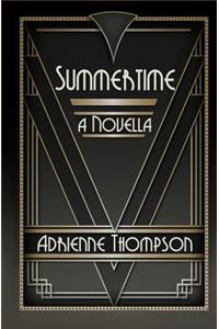 Summertime (A Novella)