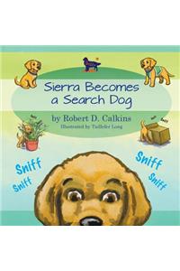 Sierra Becomes a Search Dog