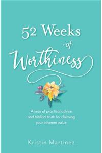 52 weeks of Worthiness