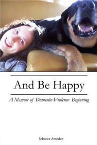 And Be Happy