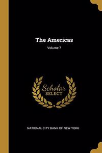 The Americas; Volume 7