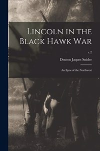 Lincoln in the Black Hawk War