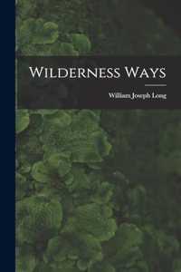 Wilderness Ways