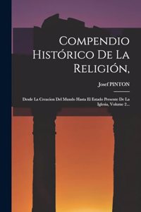Compendio Histórico De La Religión,
