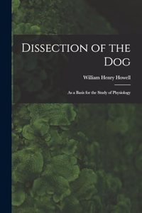 Dissection of the Dog