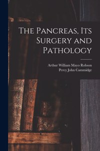 Pancreas, Its Surgery and Pathology