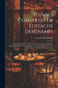 OEuvres Complètes De Eustache Deschamps