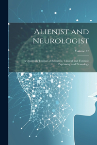 Alienist and Neurologist
