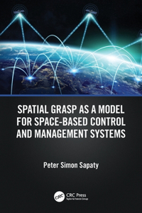Spatial Grasp as a Model for Space-based Control and Management Systems