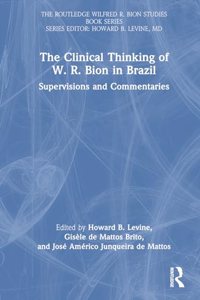 Clinical Thinking of W. R. Bion in Brazil