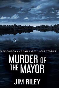 Murder Of The Mayor