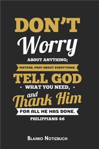 Don't worry about anything Philippians 4