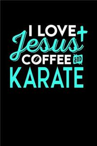 I Love Jesus Coffee and Karate