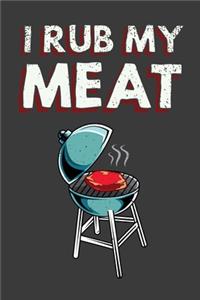 I Rub My Meat