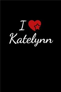 I love Katelynn