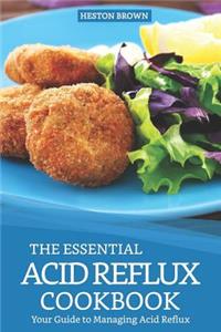 The Essential Acid Reflux Cookbook