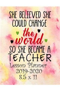 She Believed She Could Change the World So She Became a Teacher
