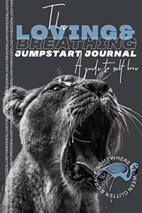 Loving&Breathing Jumpstart Journal