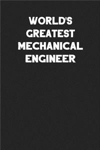 World's Greatest Mechanical Engineer