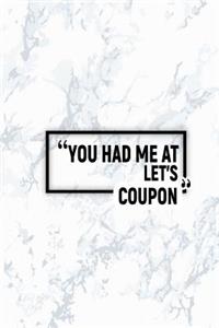 You Had Me at Let's Coupon