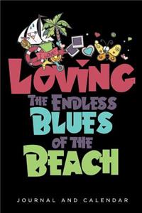 Loving the Endless Blues of the Beach