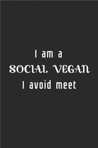 I am a Social Vegan I Avoid Meet