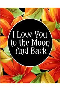 I Love You to the Moon And Back