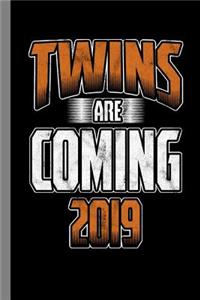 Twins Are Coming 2019
