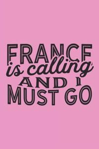 France Is Calling And I Must Go