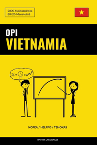 Opi Vietnamia - Nopea / Helppo / Tehokas