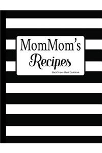 MomMom's Recipes Black Stripe Blank Cookbook