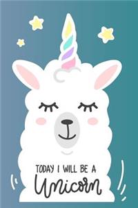 Llamicorn - Today I will be A Unicorn Mid Year Academic Diary For Teachers, Students & Parents